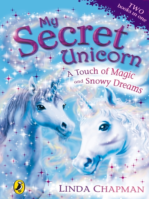 Title details for A Touch of Magic and Snowy Dreams by Linda Chapman - Available